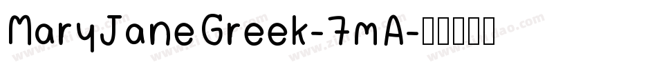 MaryJaneGreek-7mA字体转换