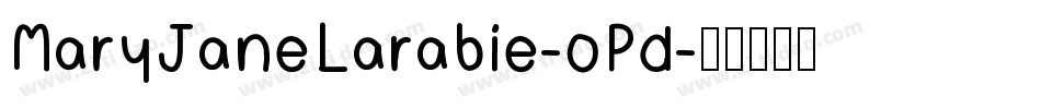 MaryJaneLarabie-oPd字体转换