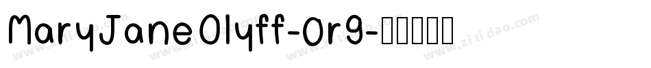 MaryJaneOlyff-0r9字体转换