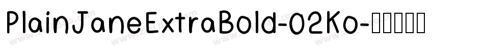PlainJaneExtraBold-02Ko字体转换