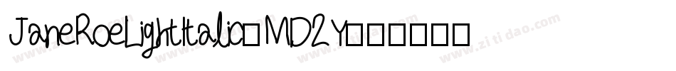 JaneRoeLightItalic-MD2Y字体转换