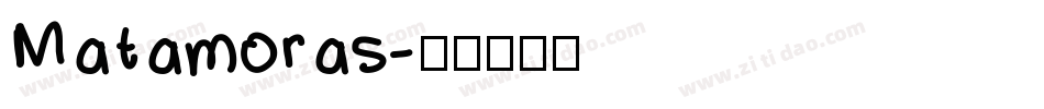 Matamoras字体转换