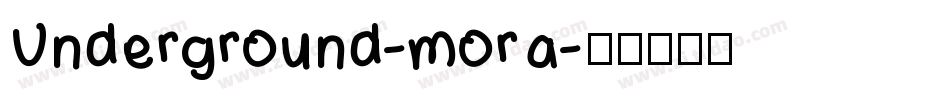 Underground-mora字体转换