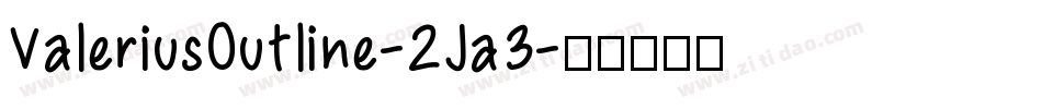 ValeriusOutline-2Ja3字体转换