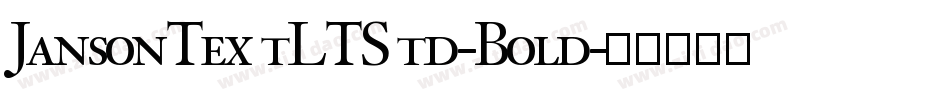JansonTextLTStd-Bold字体转换