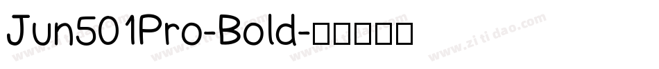Jun501Pro-Bold字体转换