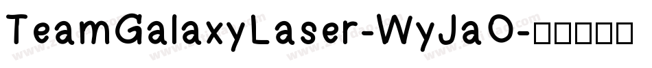 TeamGalaxyLaser-WyJaO字体转换