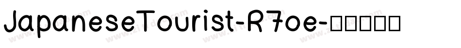 JapaneseTourist-R7oe字体转换