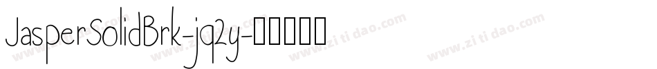 JasperSolidBrk-jq2y字体转换