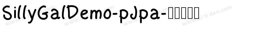 SillyGalDemo-pJpa字体转换 SillyGalDemo-pJpa字体转换