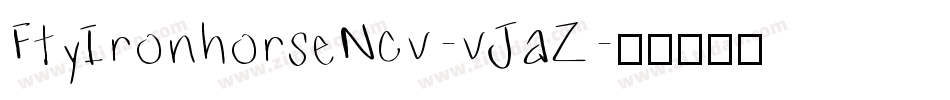 FtyIronhorseNcv-vJaZ字体转换