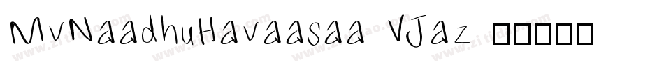 MvNaadhuHavaasaa-VJaz字体转换