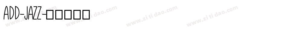 ADD-JAZZ字体转换