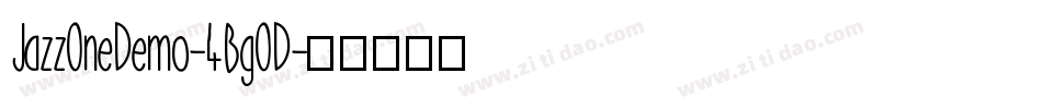 JazzOneDemo-4BgOD字体转换