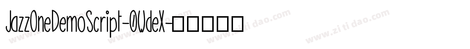 JazzOneDemoScript-0WdeX字体转换