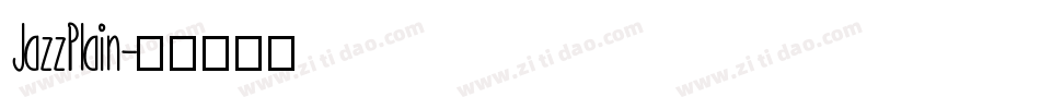 JazzPlain字体转换