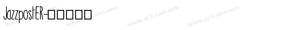 JazzpostER字体转换
