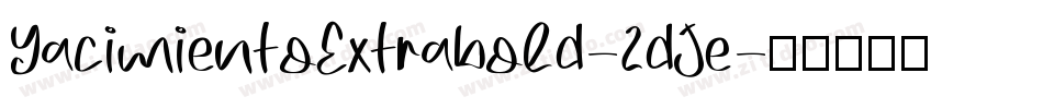 YacimientoExtrabold-2dJe字体转换