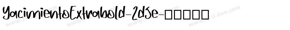YacimientoExtrabold-2dJe字体转换