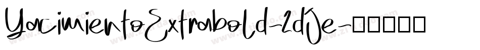 YacimientoExtrabold-2dJe字体转换