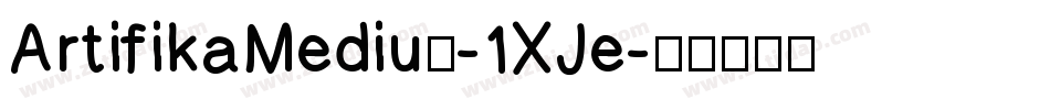 ArtifikaMedium-1XJe字体转换