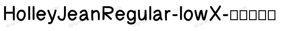 HolleyJeanRegular-lowX字体转换