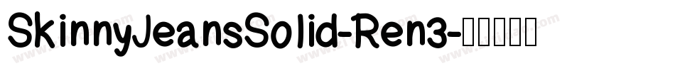 SkinnyJeansSolid-Ren3字体转换