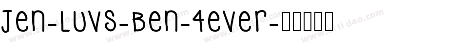 Jen-Luvs-Ben-4ever字体转换