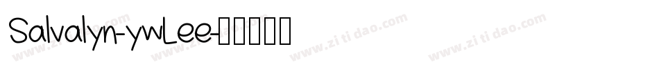Salvalyn-ywLee字体转换