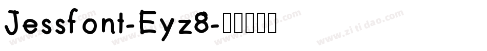 Jessfont-Eyz8字体转换