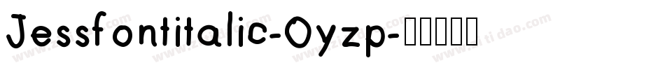 Jessfontitalic-Oyzp字体转换