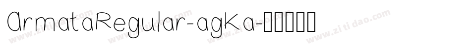 ArmataRegular-agKa字体转换