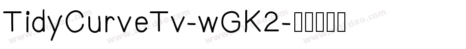 TidyCurveTv-wGK2字体转换