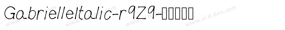 GabrielleItalic-r9Z9字体转换