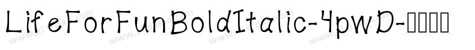 LifeForFunBoldItalic-4pwD字体转换