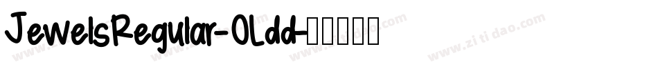JewelsRegular-OLdd字体转换