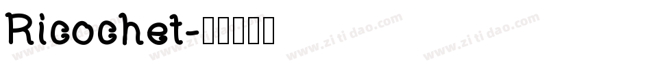 Ricochet字体转换