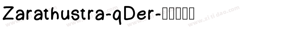 Zarathustra-qDer字体转换