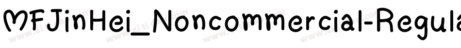 MFJinHei_Noncommercial-Regular字体转换