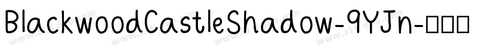 BlackwoodCastleShadow-9YJn字体转换