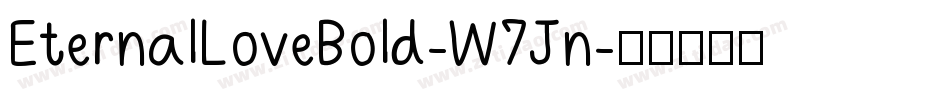 EternalLoveBold-W7Jn字体转换
