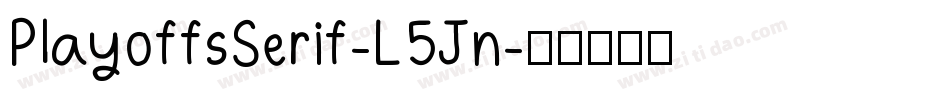 PlayoffsSerif-L5Jn字体转换