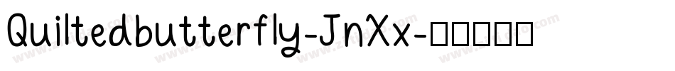 Quiltedbutterfly-JnXx字体转换
