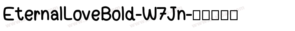 EternalLoveBold-W7Jn字体转换