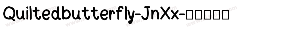 Quiltedbutterfly-JnXx字体转换