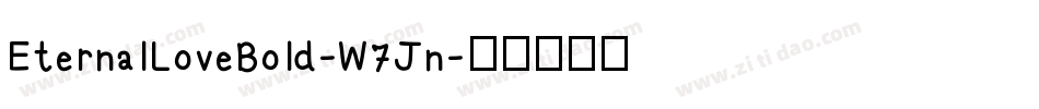 EternalLoveBold-W7Jn字体转换