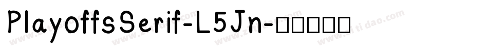PlayoffsSerif-L5Jn字体转换