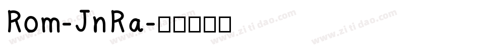 Rom-JnRa字体转换