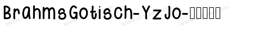 BrahmsGotisch-YzJo字体转换