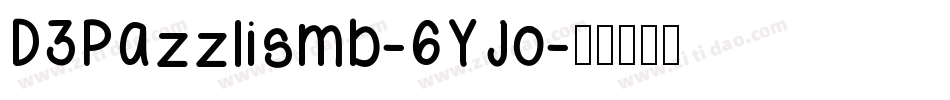 D3Pazzlismb-6YJo字体转换